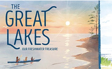 More Info for The Great Lakes: Freshwater Treasure